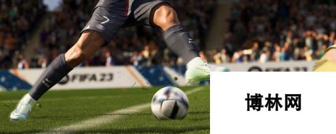 FIFA23发售时间揭秘-最新动态引领全球电竞热潮